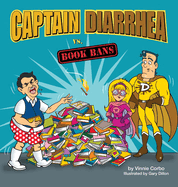 Captain Diarrhea vs. Book Bans