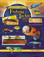 Captain John's Fishing Tackle Price Guide - Kolbeck, John A