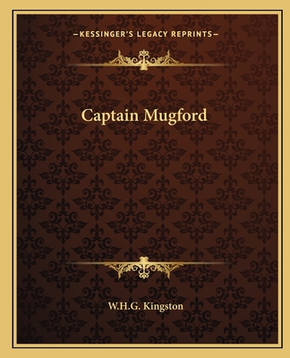 Captain Mugford - Kingston, W H G