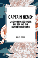 Captain Nemo: 20,000 Leagues Under the Sea and the Mysterious Island