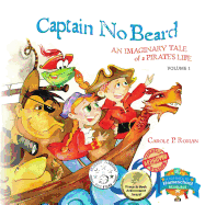 Captain No Beard: An Imaginary Tale of a Pirate's Life - A Captain No Beard Story