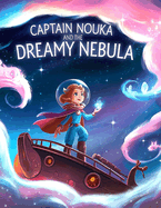 Captain Nouka and the Dreamy Nebula