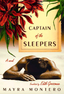 Captain of the Sleepers - Montero, Mayra, and Grossman, Edith, Ms. (Translated by)