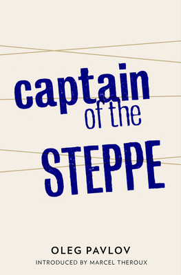 Captain of the Steppe - Pavlov, Oleg