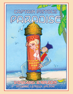 Captain Pistol's Paradise: Volume 1
