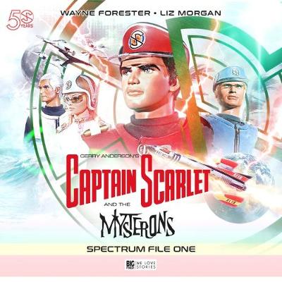 Captain Scarlet and the Mysterons: The Spectrum File - Theydon, John, and Morgan, Liz (Performed by), and Forester, Wayne (Performed by)