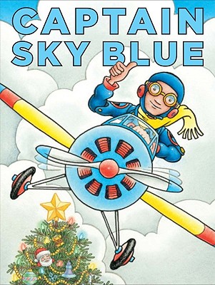 Captain Sky Blue - Egielski, Richard