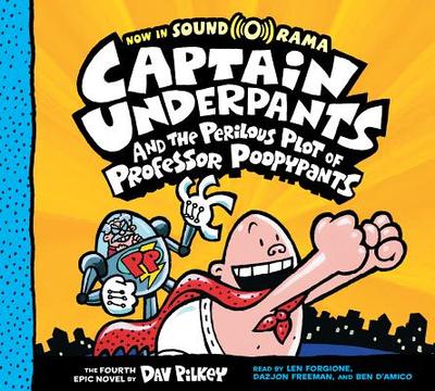 Captain Underpants and the Perilous Plot of Professor Poopypants (Captain Underpants #4): Volume 4 - 