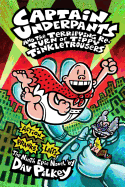 Captain Underpants and the Terrifying Return of Tippy Tinkletrousers (Captain Underpants #9): Volume 9