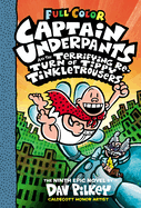 Captain Underpants and the Terrifying Return of Tippy Tinkletrousers: Color Edition (Captain Underpants #9) (Color Edition): Volume 9