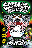 Captain Underpants and the Tyrannical Retaliation of the Turbo Toilet 2000 (Captain Underpants #11 Color Edition)