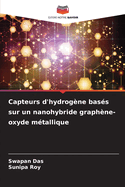 Capteurs d'hydrogne bass sur un nanohybride graphne-oxyde mtallique