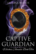 Captive Guardian
