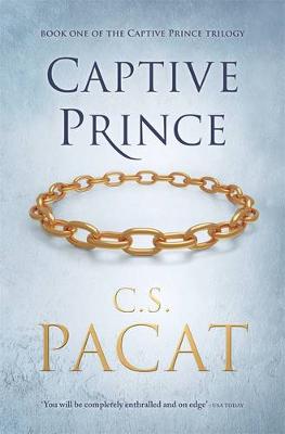 Captive Prince: Book One of the Captive Prince Trilogy - Pacat, C.S.