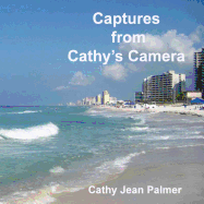 Captures from Cathy's Camera: A Glimpse of the Beauty of Panama City Beach, Florida