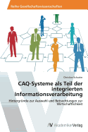 Caq-Systeme ALS Teil Der Integrierten Informationsverarbeitung