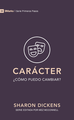 Carcter: ?C?mo Puedo Cambiar? - Dickens, Sharon