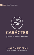 Carcter: Cmo Puedo Cambiar?