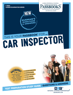 Car Inspector (C-3800): Passbooks Study Guide Volume 3800 - National Learning Corporation