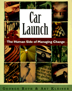 Car Launch: The Human Side of Managing Change