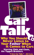 Car Talk: Why You Should Never Listen to Your Father When It Comes to Cars