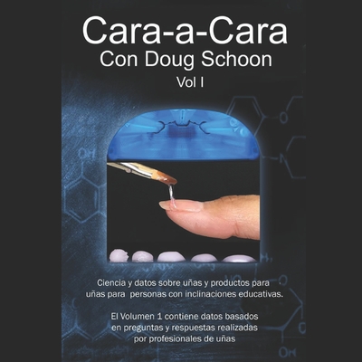 Cara a cara con Doug Schoon: Volumen 1 - Bertomeu, Esther (Translated by), and Schoon, Doug