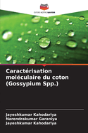 Caractrisation molculaire du coton (Gossypium Spp.)