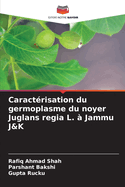 Caract?risation du germoplasme du noyer Juglans regia L. ? Jammu J&K