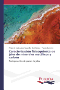 Caracterizacin fiscoqumica de jales de minerales metlicos y carbn