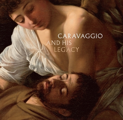 Caravaggio and His Legacy - Marandel, J Patrice (Editor)