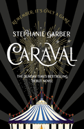 Caraval: The mesmerising and magical Sunday Times bestseller