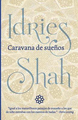 Caravana de sueos - Shah, Idries