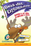 Caravana Guia del Explorador: Manual Oficial de Los L?deres de la Caravana Exploradores