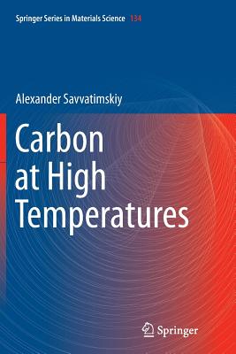 Carbon at High Temperatures - Savvatimskiy, Alexander