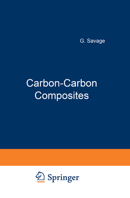 Carbon-Carbon Composites - Savage, G, and Savage, E, and Savage, Gary