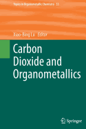 Carbon Dioxide and Organometallics