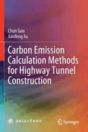 Carbon Emission Calculation Methods for Highway Tunnel Construction