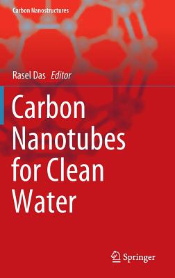 Carbon Nanotubes for Clean Water - Das, Rasel (Editor)