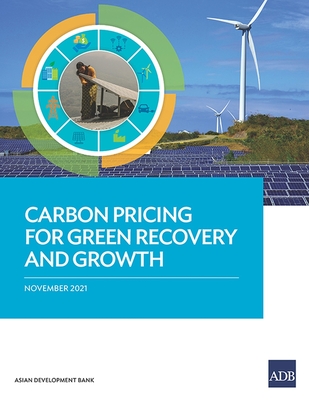 Carbon Pricing for Green Recovery and Growth - Asian Development Bank