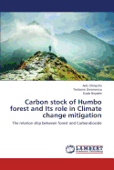 Carbon Stock of Humbo Forest and Its Role in Climate Change Mitigation