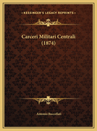 Carceri Militari Centrali (1874)