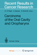 Carcinoma of the Oral Cavity and Oropharynx