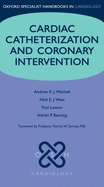Cardiac Catheterization and Coronary Intervention
