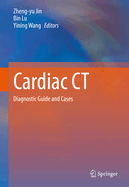 Cardiac CT: Diagnostic Guide and Cases
