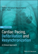 Cardiac Pacing, Defibrillation and Resynchronization: A Clinical Approach