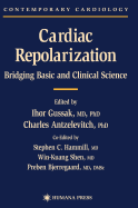 Cardiac Repolarization: Bridging Basic and Clinical Science