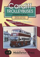 Cardiff Trolleybuses: A Capital City System