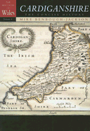 Cardiganshire: A Concise History