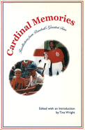 Cardinal Memories: Recollections from Baseball's Greatest Fans
