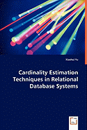 Cardinality Estimation Techniques in Relational Database Systems